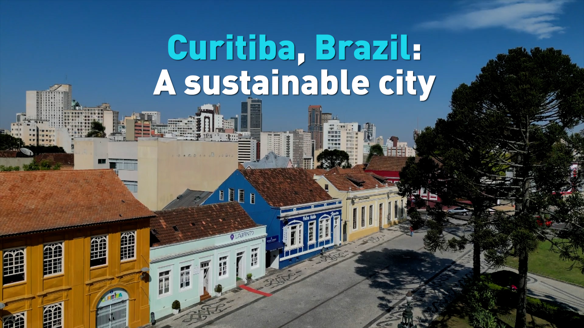 Curitiba: Brazil's most sustainable city