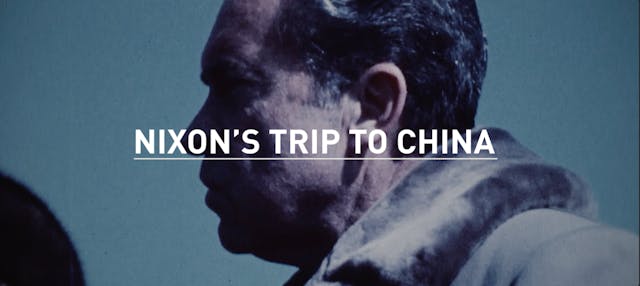 Full Frame: Nixon's Trip to China