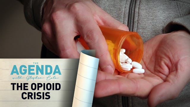THE OPIOID CRISIS - #TheAgenda with S...