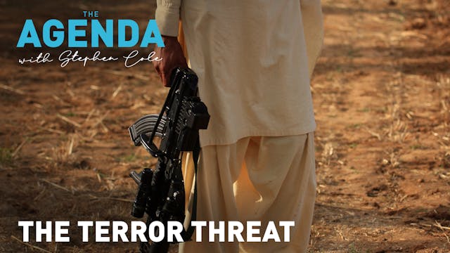 THE TERROR THREAT - The Agenda with S...