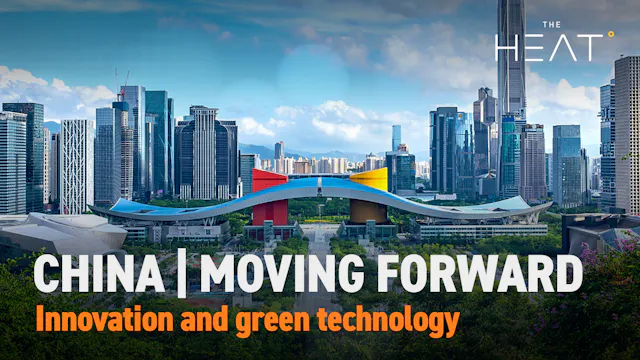 The Heat: China | Moving Forward