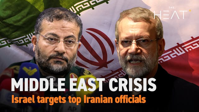 The Heat: Middle East Crisis | Israel...