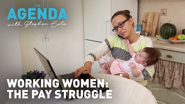 Working women: The struggle for equal pay - #TheAgenda with Stephen Cole