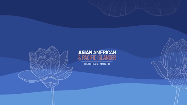 Asian American & Pacific Islander Month
