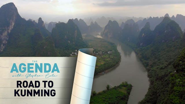 ROAD TO KUNMING - The Agenda with Ste...
