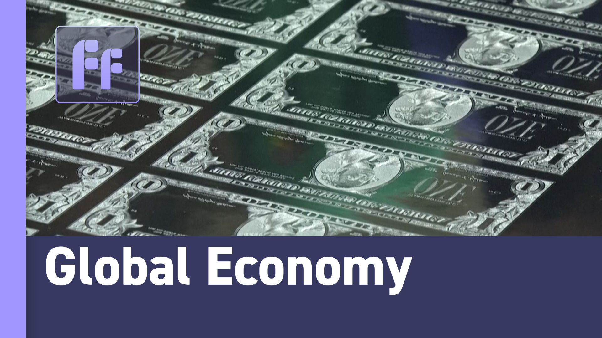Full Frame: Global Economy
