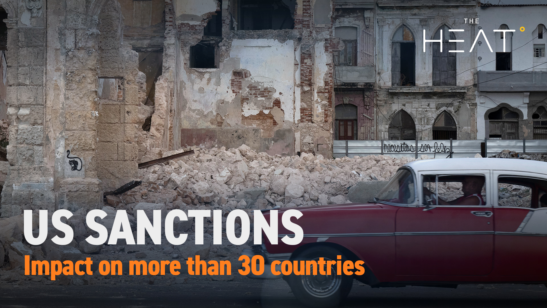 The Heat: US Sanctions | Countries facing economic blockade