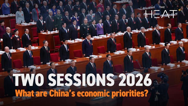 The Heat: Two Sessions 2026 | China’s...