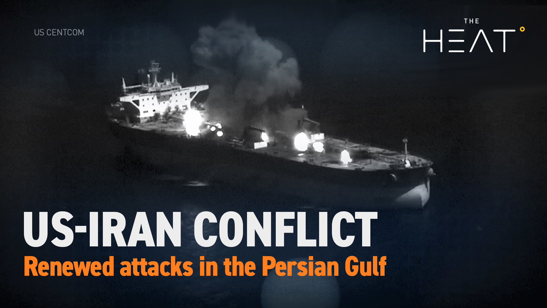 The Heat: US-Iran Conflict | Renewed attacks