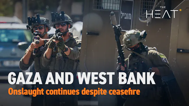 The Heat: Gaza and West Bank | Onslau...