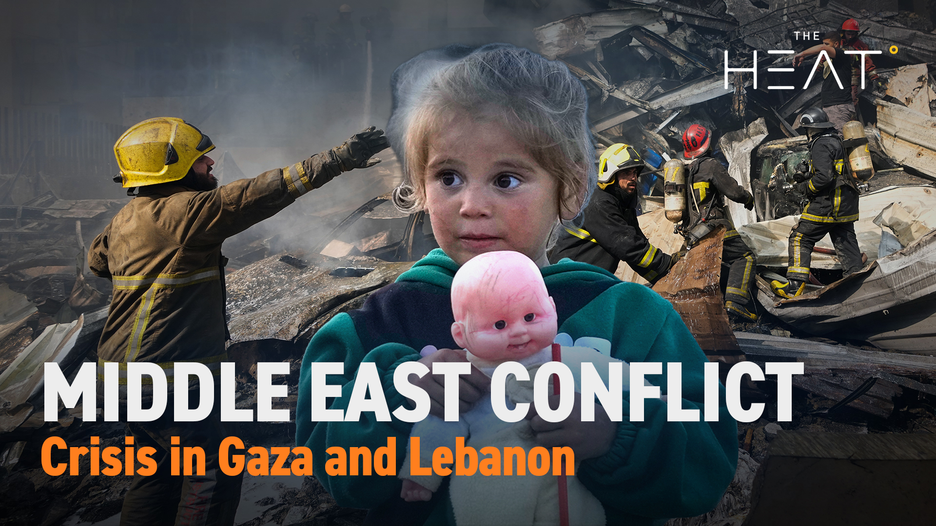 The Heat: Middle East Conflict | Crisis in Gaza and Lebanon