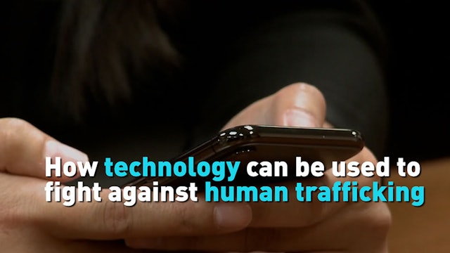 How technology can be used to fight against human trafficking