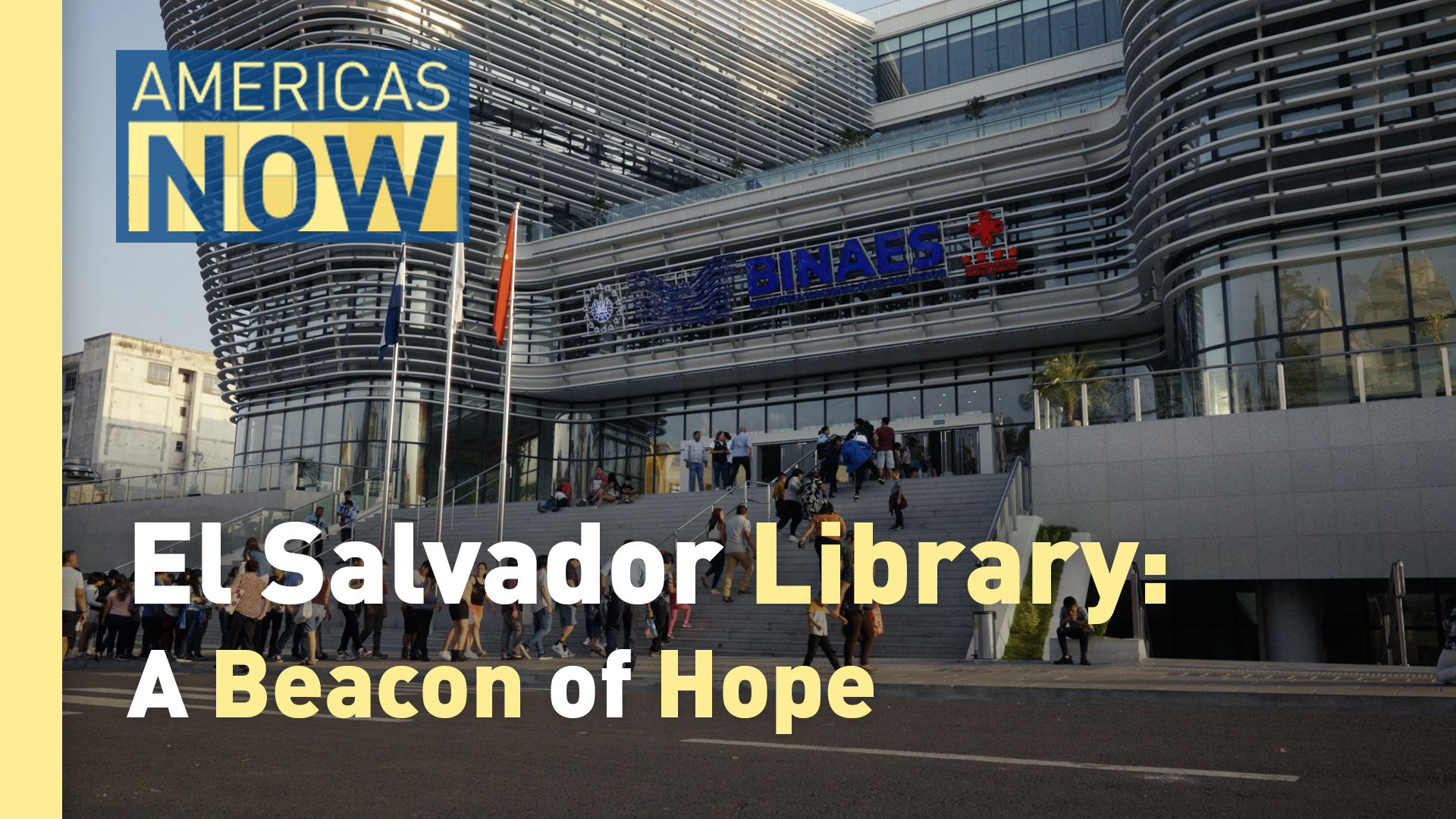 This Week on Americas Now: El Salvador's Troubled Education and More