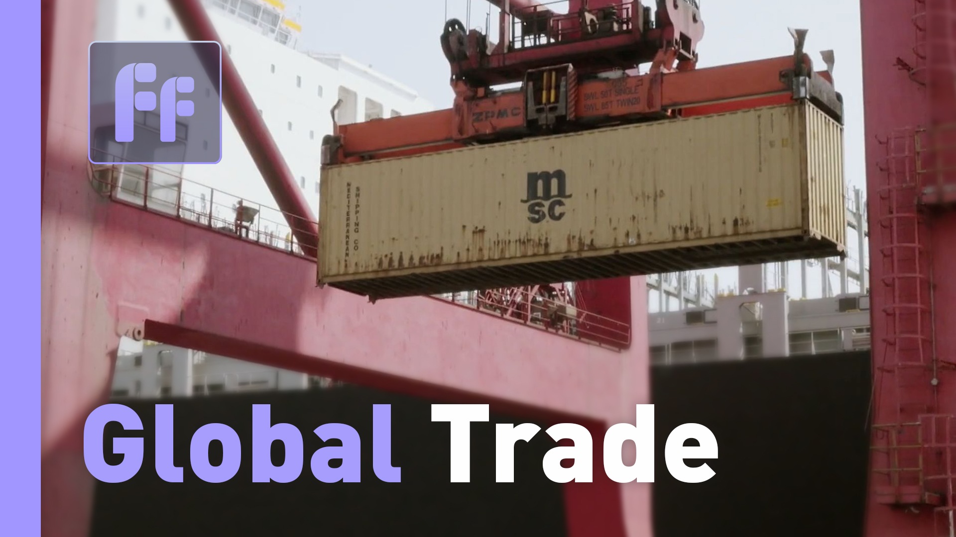 Full Frame: Global Trade