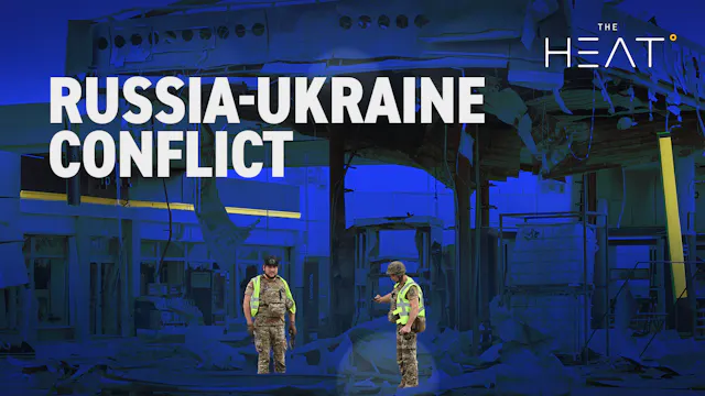 The Heat: Russia-Ukraine Conflict
