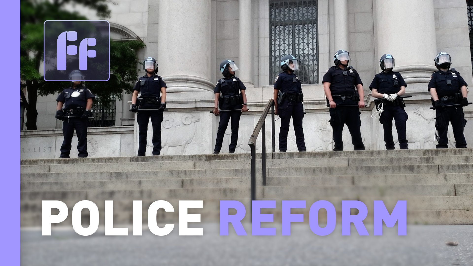 Full Frame: Police Reform