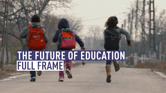 Full Frame: The Future of Education