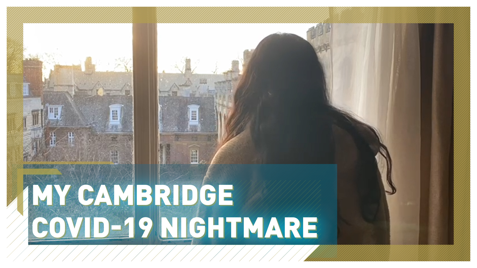 Cambridge dreams turn to nightmares in the COVID-19 pandemic