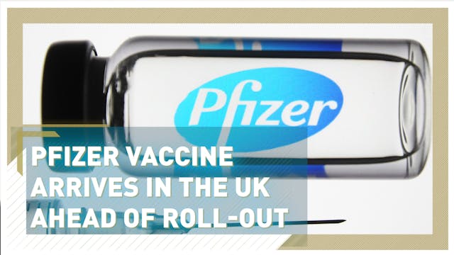 Pfizer vaccine arrives in the UK ahea...