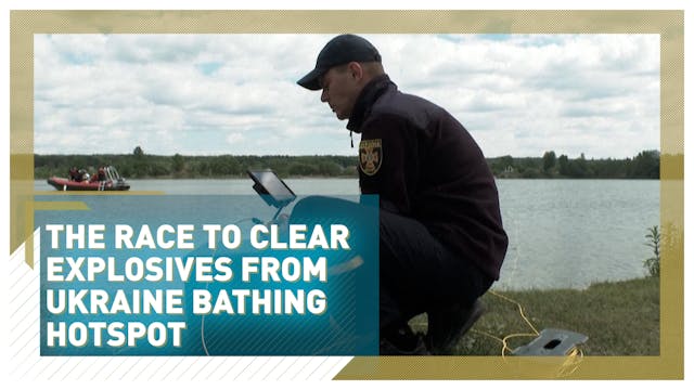 The race to clear explosives from Ukr...