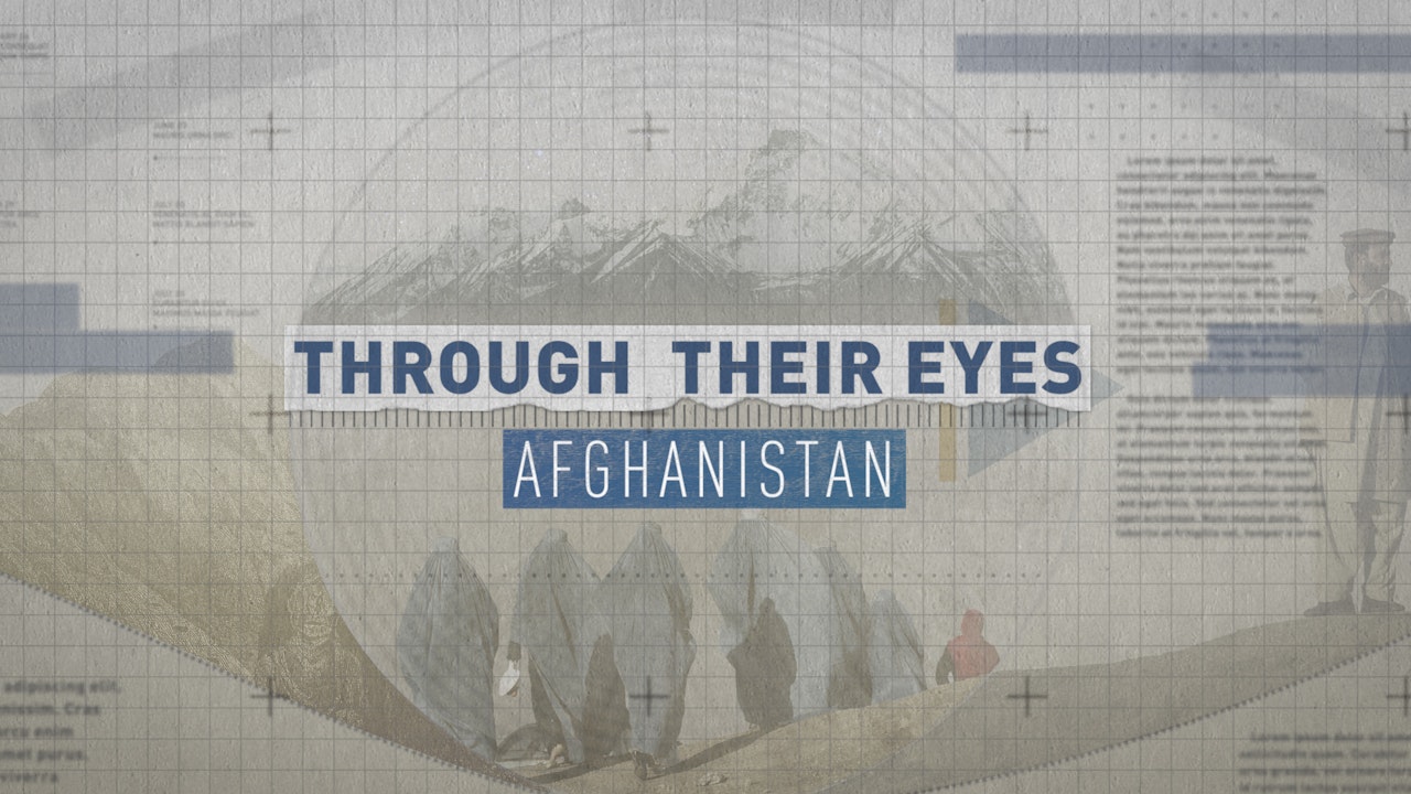 Through their eyes: Afghanistan