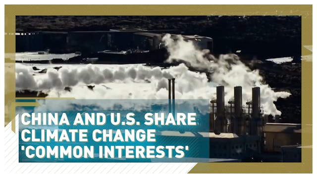 China and U.S. share climate change c...