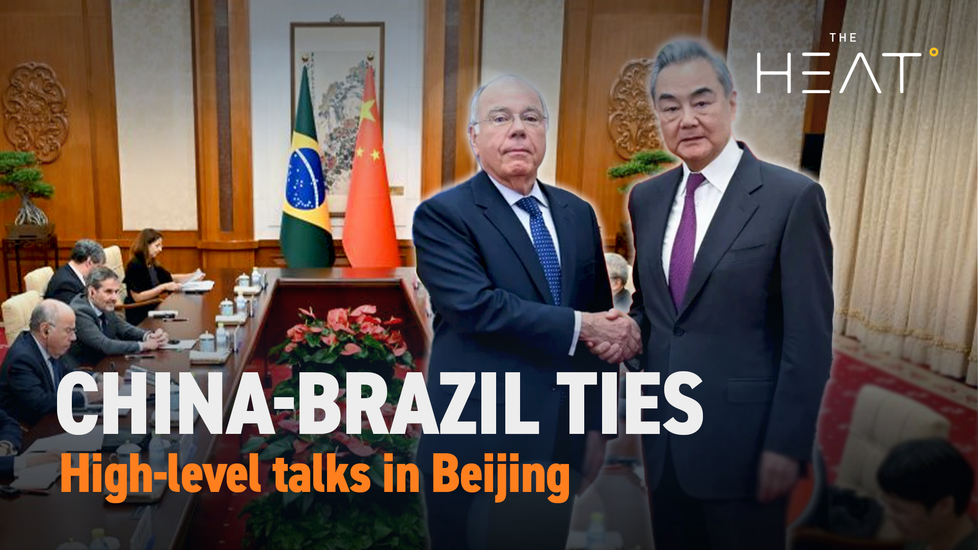 The Heat: China-Brazil Ties | High-level talks in Beijing