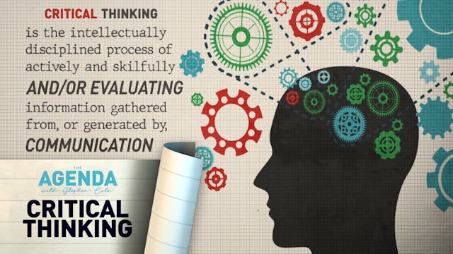 CRITICAL THINKING - The Agenda with S...