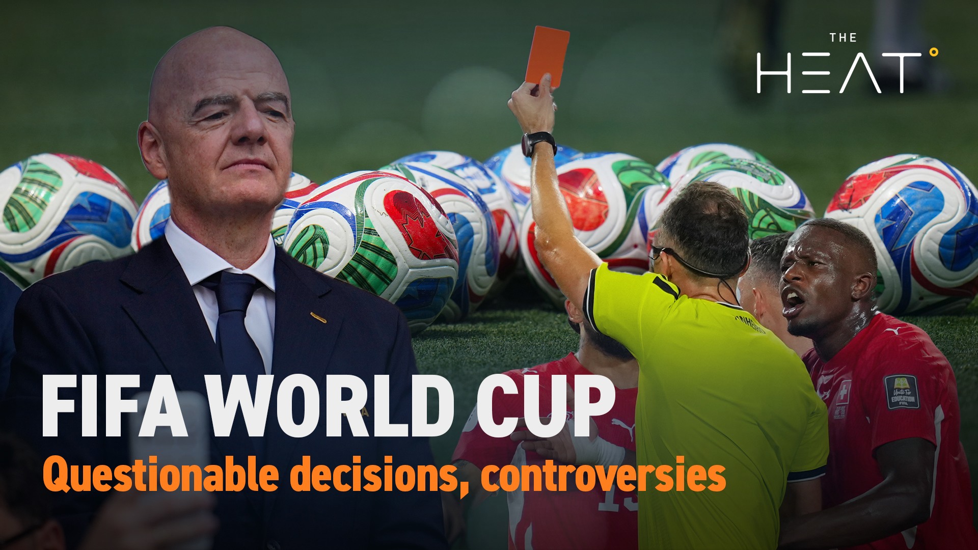The Heat: FIFA World Cup | Controversial decisions