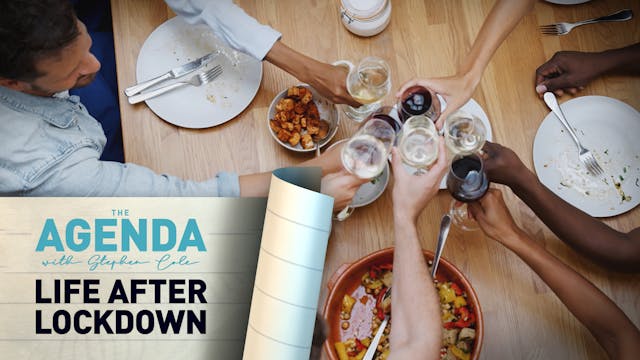 LIFE AFTER LOCKDOWN - The Agenda with...