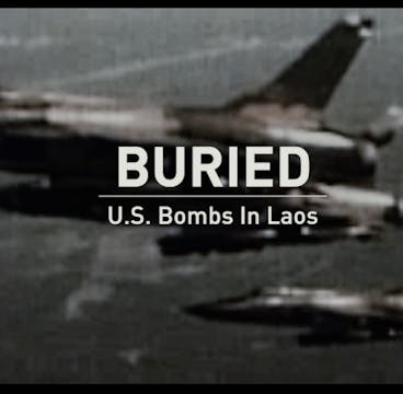 Buried, U.S. Bombs in Laos