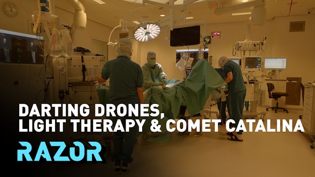 Darting drones, light therapy and Comet Catalina: #RAZOR full episode