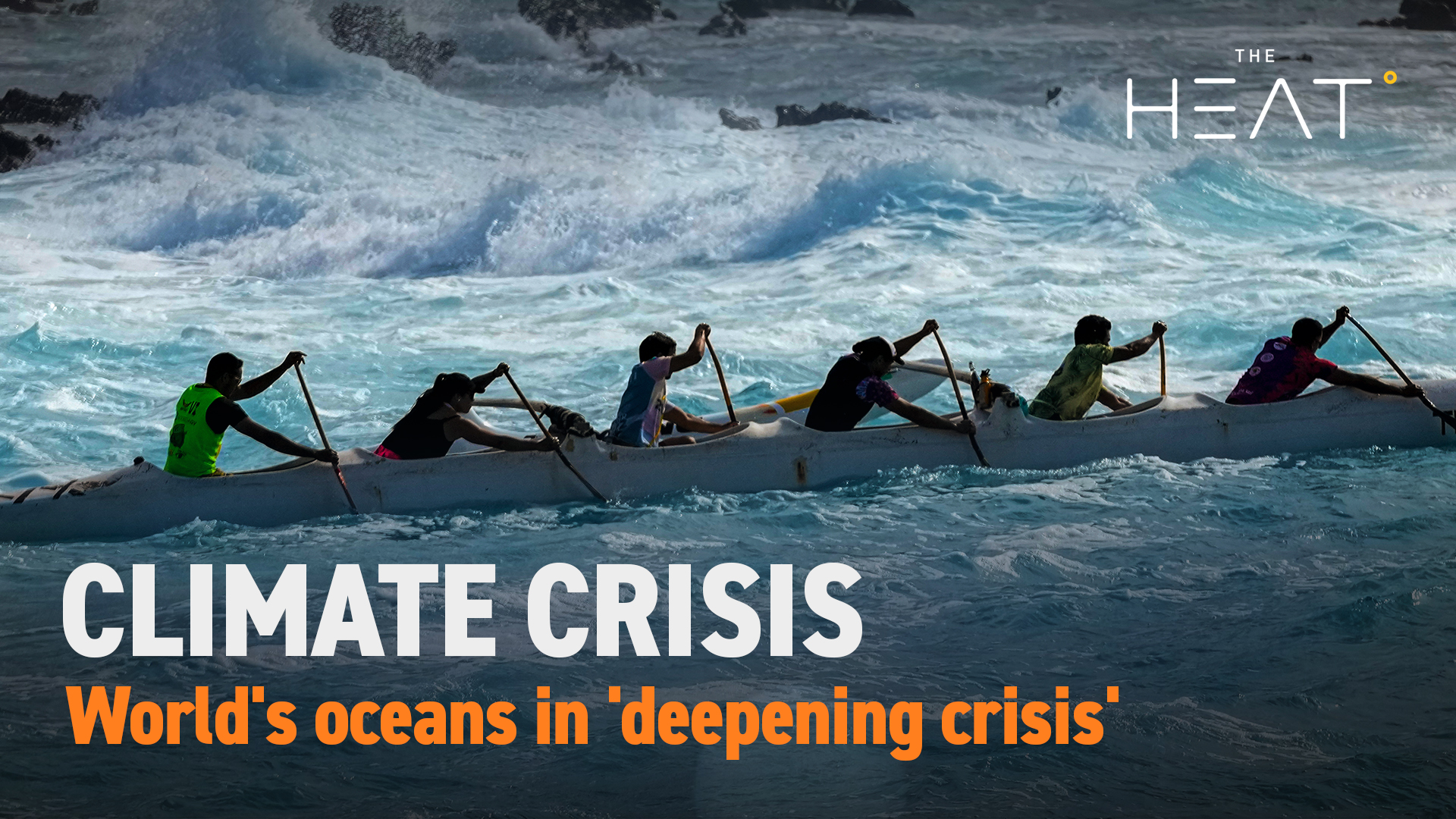 The Heat: Climate Crisis | Marine heatwaves