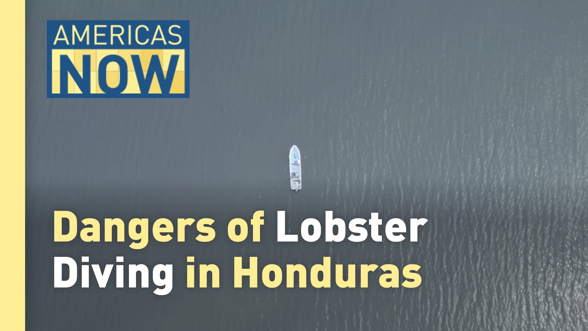 This Week on Americas Now: The Deadly Risks for Honduras' Lobster Divers