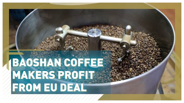 Baoshan coffee makers profit from EU ...