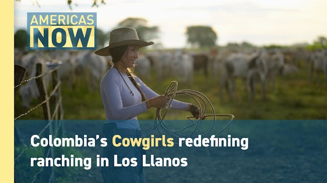 This Week on Americas Now: Meet Colom...