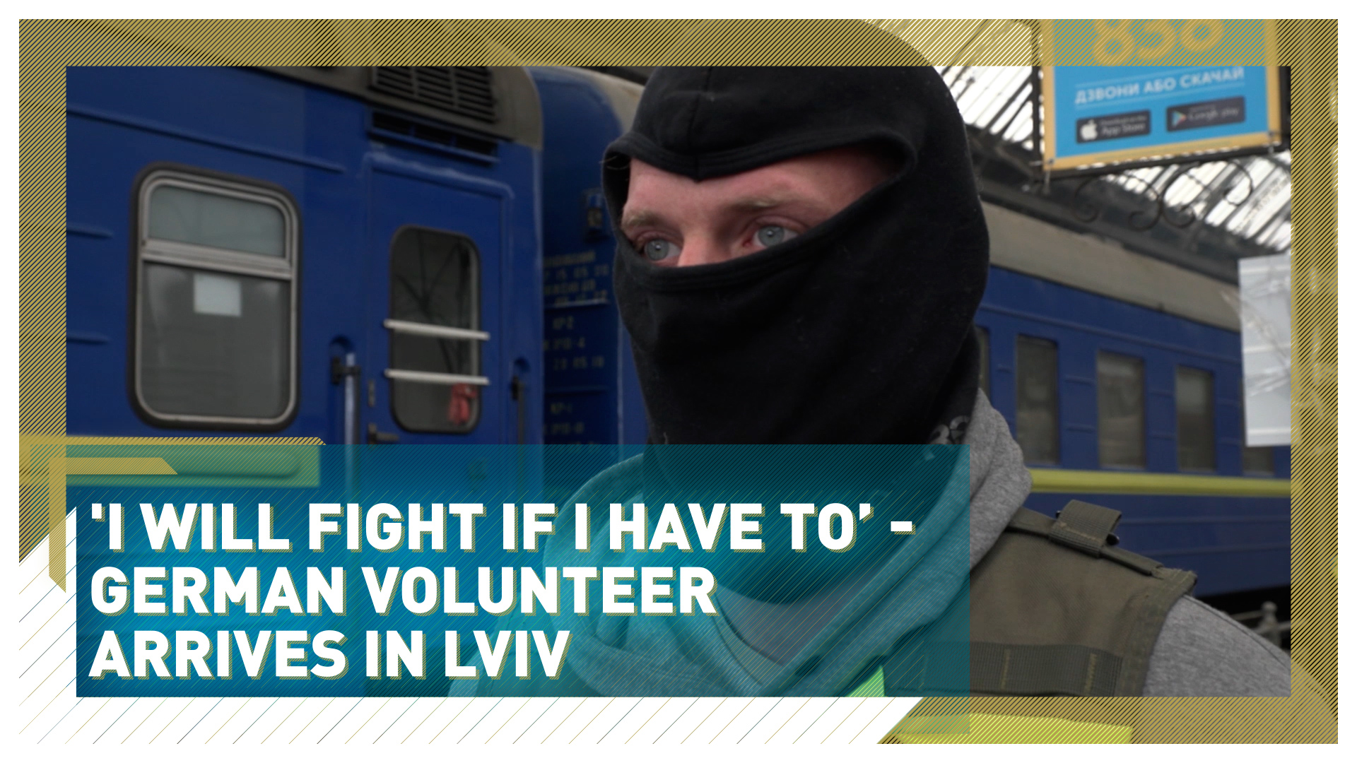 "I will fight if I have to" - German volunteer arrives in Lviv