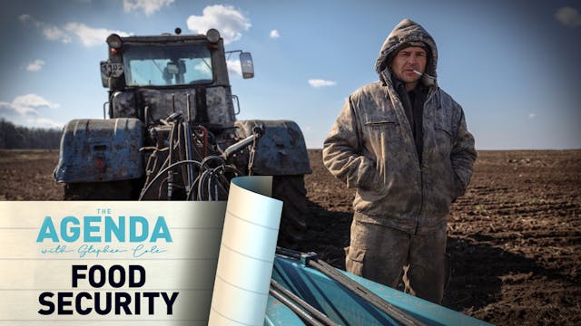 FOOD SECURITY - The Agenda with Steph...
