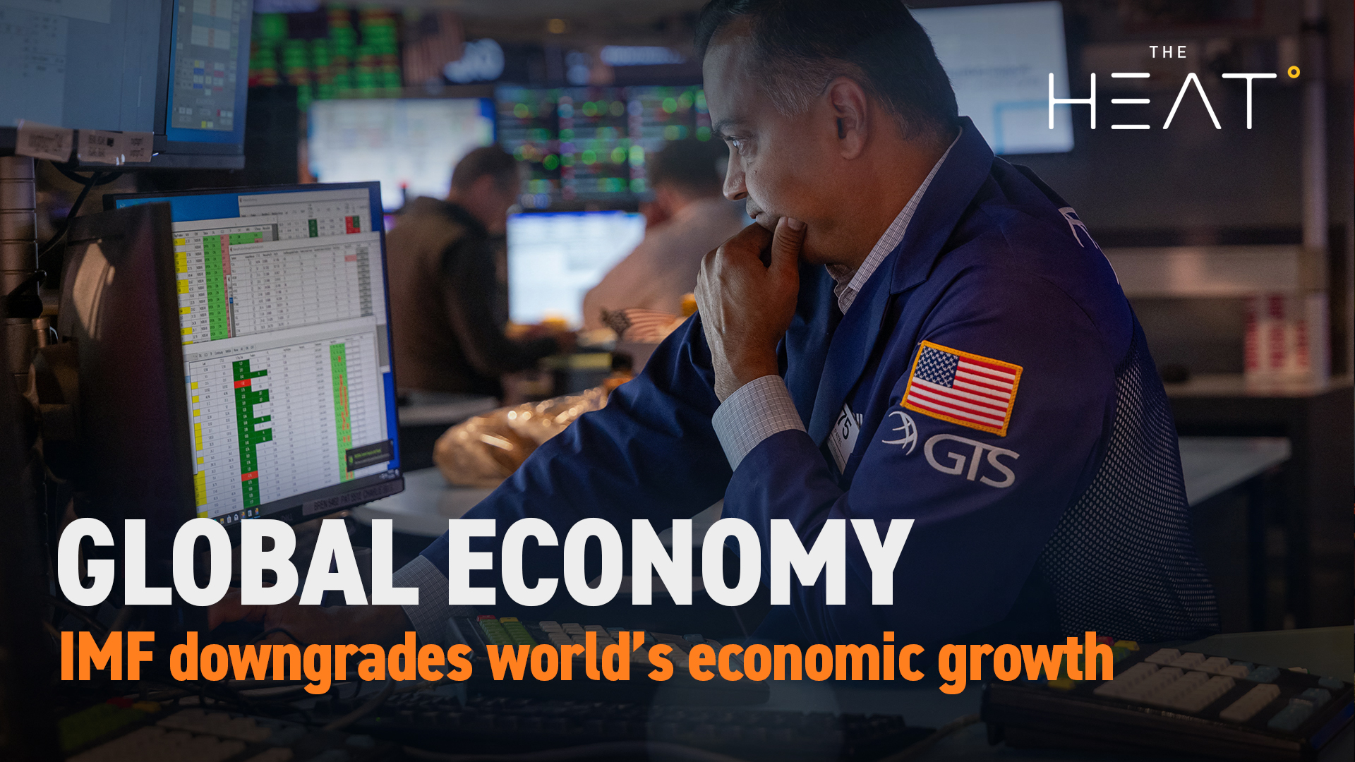 The Heat: Global Economy | IMF downgrades economic growth