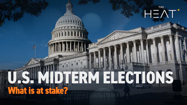 The Heat: U.S. Midterm elections | Wh...