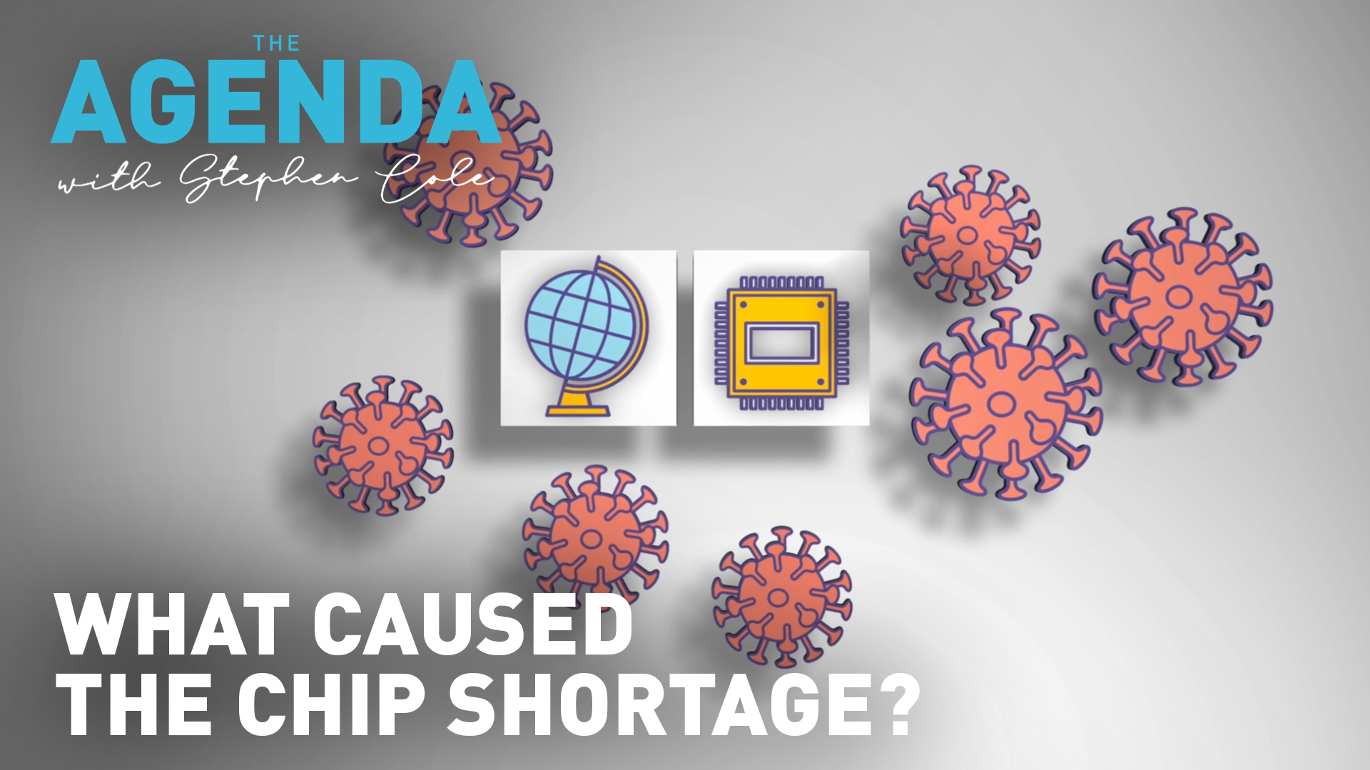 WHAT CAUSED THE CHIP SHORTAGE? - The Agenda explains