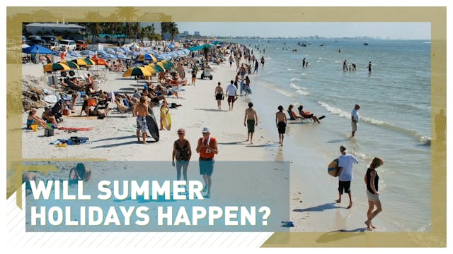 Will summer holidays happen in 2021?