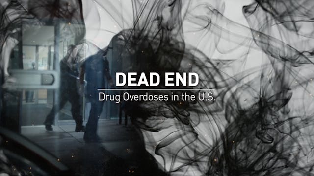 Dead End, Drug Overdoses in the U.S.
