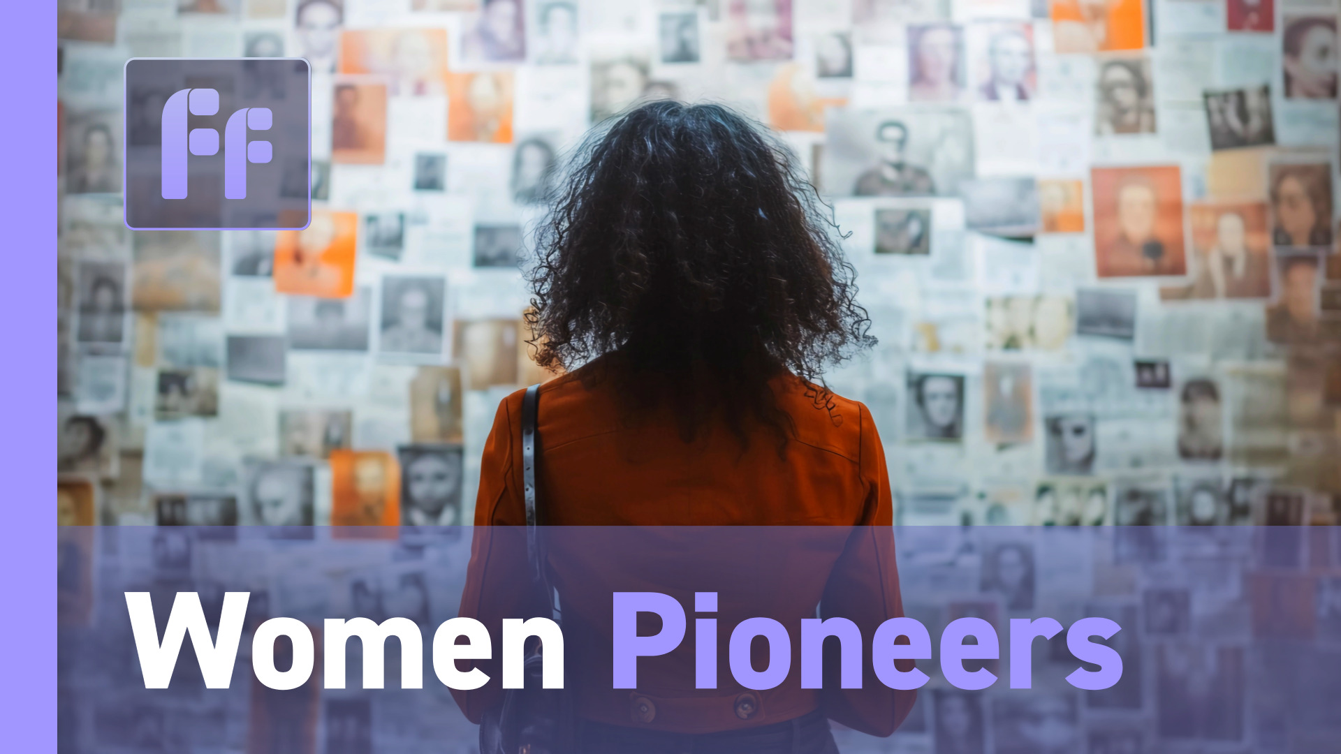 Full Frame: Women Pioneers