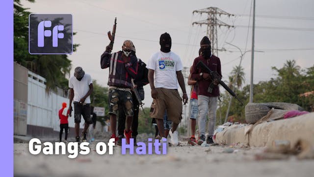 Full Frame: Gangs of Haiti