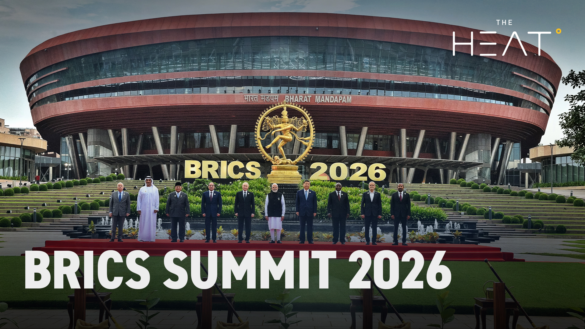 The Heat: BRICS Summit 2026