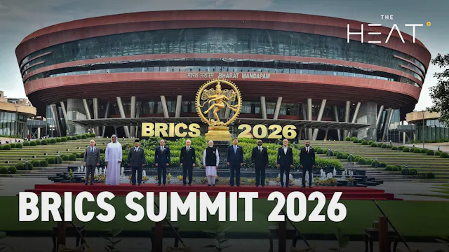 The Heat: BRICS Summit 2026