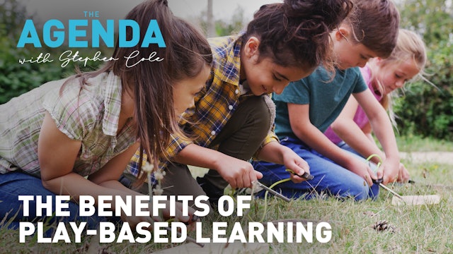 How play-based learning could dominate education - The Agenda with Stephen Cole