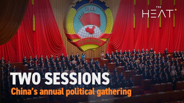 The Heat: Two Sessions | China’s annu...