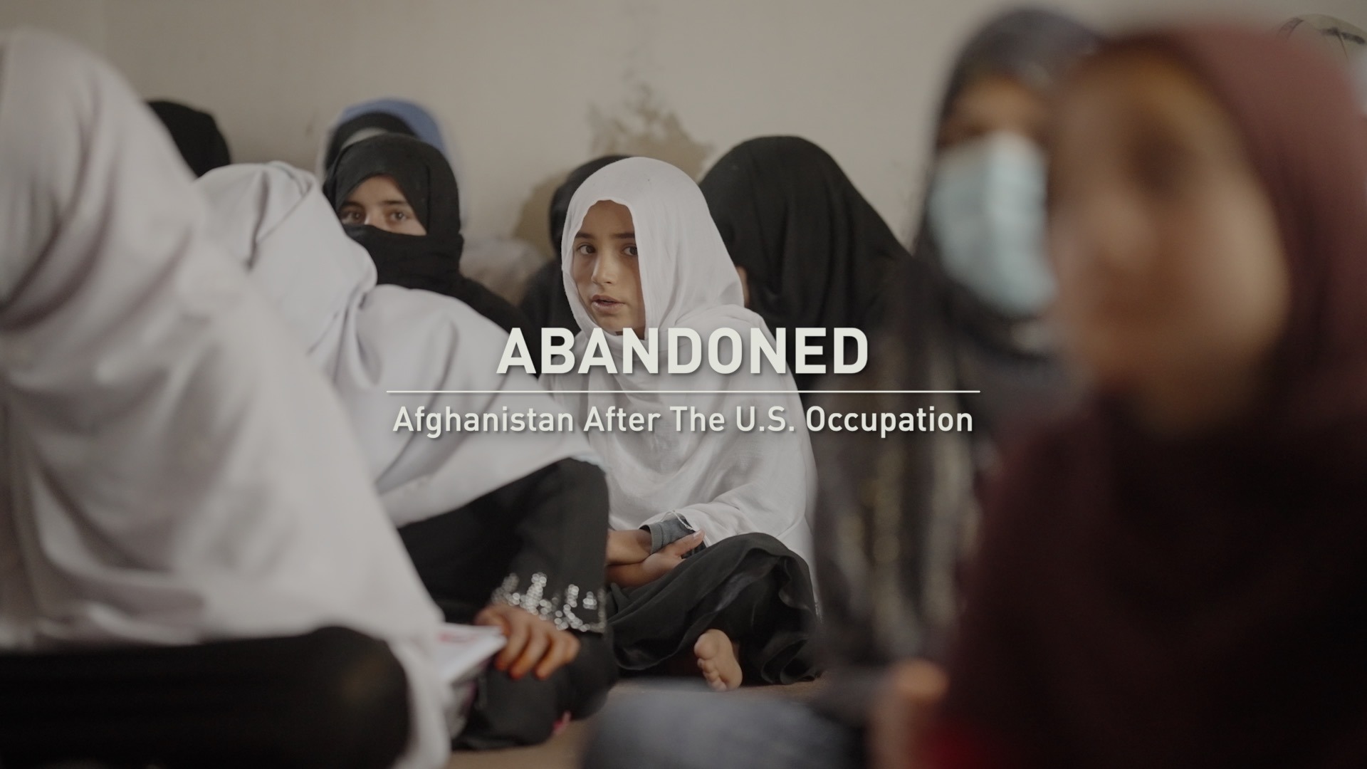 Abandoned – Afghanistan After the U.S. Occupation
